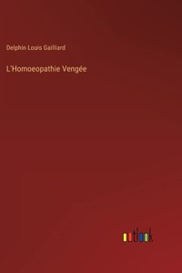 L'Homoeopathie Vengée