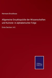 Allgemeine Encyklopädie der Wissenschaften und Künste