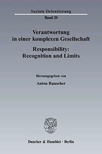 Verantwortung in Einer Komplexen Gesellschaft / Responsibility
