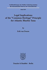 Legal Implications of the Common Heritage Principle for Atlantic Bluefin Tuna