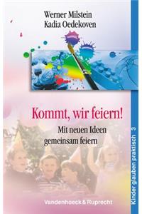 Kommt, Wir Feiern!