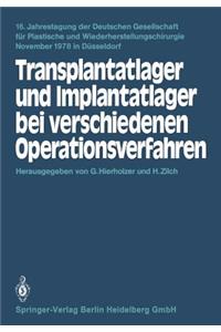 Transplantatlager Und Implantatlager Bei Verschiedenen Operationsverfahren