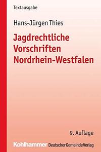 Jagdrechtliche Vorschriften Nordrhein-Westfalen