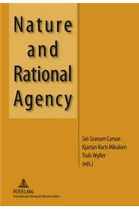 Nature and Rational Agency