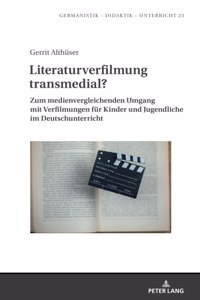 Literaturverfilmung transmedial?