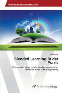 Blended Learning in der Praxis