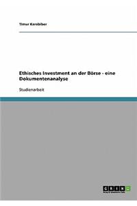 Ethisches Investment an der Börse - eine Dokumentenanalyse