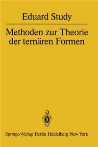 Methoden zur Theorie der ternären Formen