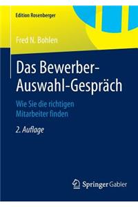 Das Bewerber-Auswahl-Gespräch