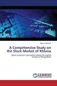 Comprhensive Study on the Stock Market of Khluna