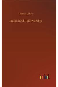 Heroes and Hero Worship