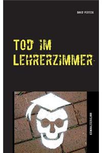 Tod im Lehrerzimmer