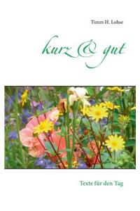 Kurz & Gut