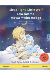 Sleep Tight, Little Wolf - Lala salama, mbwa mwitu mdogo (English - Swahili)