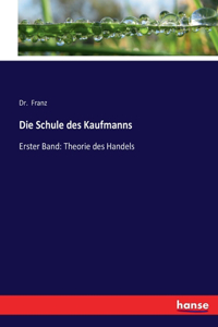 Schule des Kaufmanns