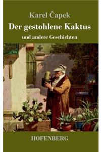 Der gestohlene Kaktus und andere Geschichten