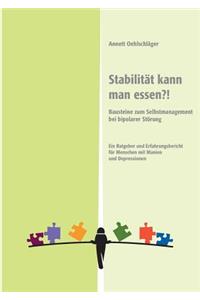 Stabilität kann man essen?!