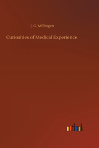 Curiosities of Medical Experience