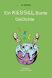 Ein KESSEL Bunte GeDichte