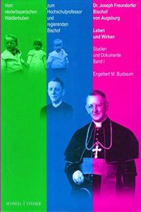 Dr. Joseph Freundorfer - Bischof Von Augsburg