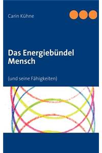 Energiebündel Mensch