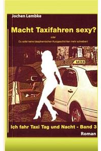 Macht Taxifahren sexy?