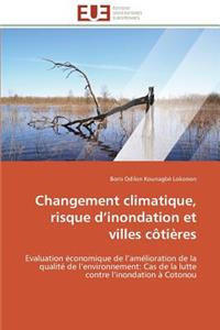 Changement Climatique, Risque D Inondation Et Villes Côtières