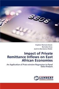 Impact of Private Remittance Inflows on East African Economies