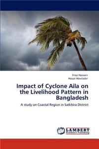 Impact of Cyclone Aila on the Livelihood Pattern in Bangladesh