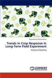 Trends in Crop Response in Long-Term Field Experiment