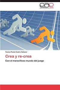 Crea y re-crea