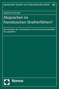 Absprachen Im Franzosischen Strafverfahren?