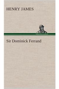 Sir Dominick Ferrand