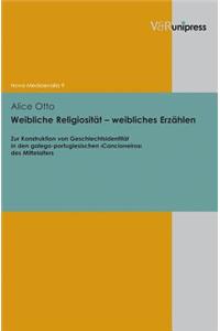 Weibliche Religiositat - Weibliches Erzahlen