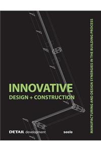 Innovative Design and Construction