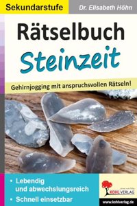 Ratselbuch Steinzeit: Gehirnjogging mit anspruchsvollen Ratseln!