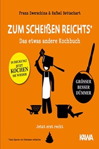 Zum ScheiÃŸen reichts - jetzt erst recht!