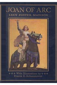 Joan of Arc the Warrior Maid