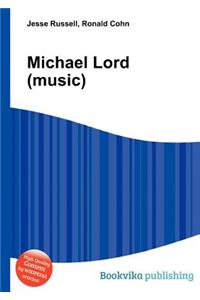Michael Lord (Music)