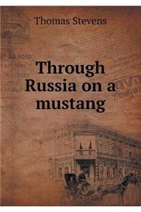 Through Russia on a Mustang