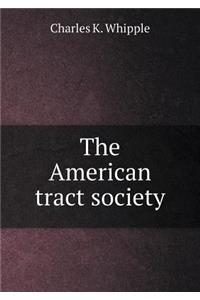 The American tract society