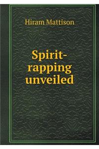 Spirit-Rapping Unveiled