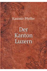 Der Kanton Luzern