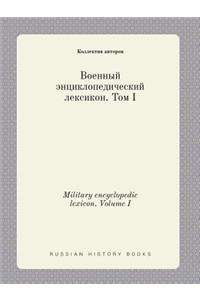 Military Encyclopedic Lexicon. Volume I
