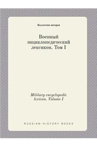 Military encyclopedic lexicon. Volume I