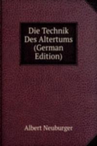 Die Technik Des Altertums