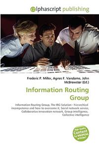 Information Routing Group