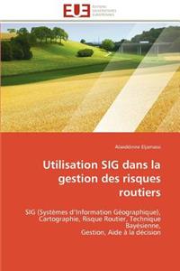 Utilisation sig dans la gestion des risques routiers