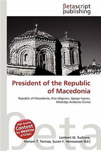 President of the Republic of Macedonia