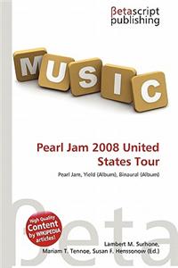 Pearl Jam 2008 United States Tour